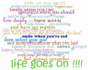 LIFE IS SHORT!