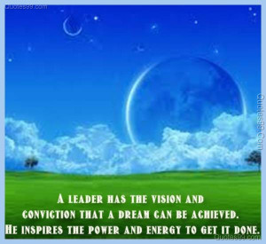 ... can be achieved. He inspires the power and energy to get it done
