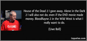 House of the Dead 2 I gave away. Alone in the Dark 2 I will also not ...