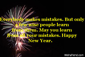 ... learn from them. May you learn from all your mistakes. Happy New Year