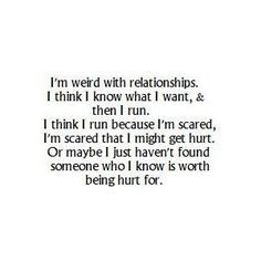 ... Quotes, Im Scared Quotes, I M Scared, I'M Scared, Relationship Scared