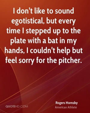 Rogers Hornsby Quotes