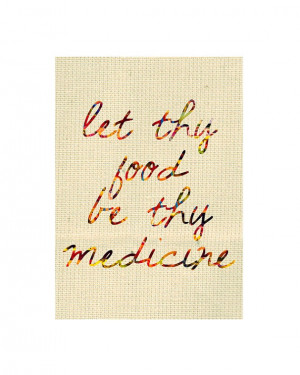 Let Thy Food Be Thy Medicine Wall Art Hippocrates Quote by JayHell, £ ...
