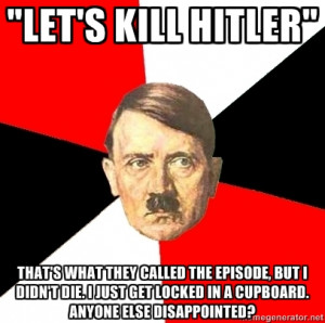 Hitler’s Opinion of “Let’s Kill Hitler”