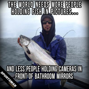 Fishing #Selfie #Quote #FishSelfie, Fish In, Quotes Boards, So True ...