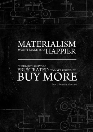 Materialism and happiness by jsmonzani