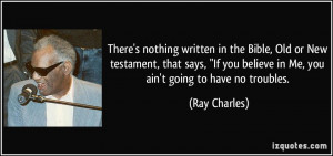 ... new-testament-that-says-if-you-believe-in-me-you-ray-charles-35209.jpg