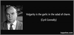 Quotes About Vulgarity