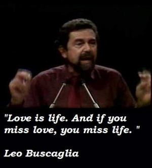 Leo buscaglia famous quotes 5