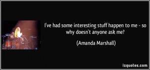 More Amanda Marshall Quotes