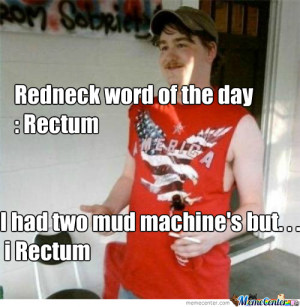 Redneck Word Of The Day Meme Redneck word of the day jokes