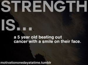 ... strength cancer awareness brain tumor quotes sayings childhood cancer