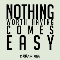 Nothing worth having comes easy. #Success
