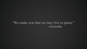 Aristotle Philosopher Quotes war quotes peace aristotle