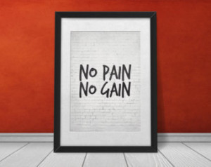 Fitness Motivation Inspirational Pr int, No pain no gain, Proverb ...