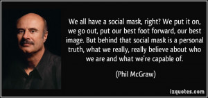 ... put-it-on-we-go-out-put-our-best-foot-forward-our-best-phil-mcgraw