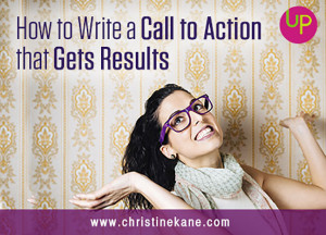 How to Write a Call to Action that Gets Results