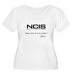 NCIS Ziva David Bear Quote T-Shirt. CafePress has the best selection ...