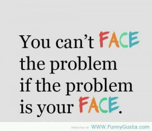 face #problem #funny #laugh