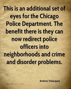 This is an additional set of eyes for the Chicago Police Department