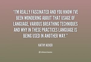 Kathy Acker Quotes