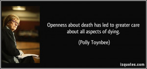 Openness about death has led to greater care about all aspects of ...