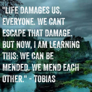 Tobias Quotes #divergent #allegiant #tobias