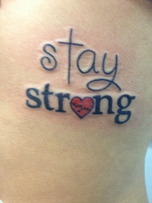 stay strong quote tattoos stay strong foot tattoos stay strong tattoo