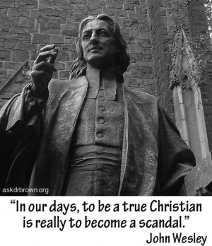 John Wesley / Christian quote. Sad but true.