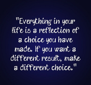 make a different choice