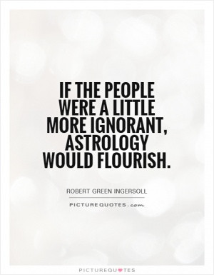 Hope Quotes Liar Quotes Robert Green Ingersoll Quotes
