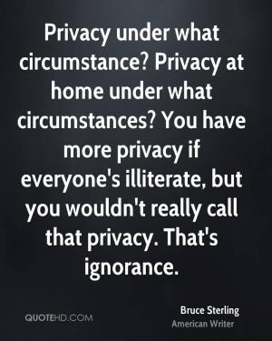 Privacy under what circumstance? Privacy at home under what ...