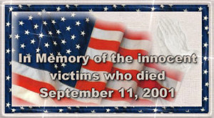 In Memory of The Innocent Victims Who Died On September 11 2001