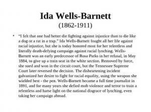 ida wells barnett ida wells barnett 1862 1911 i felt that one had ...