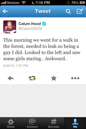 ... go, you gotta go haha. I love you Calum (: #CalumHood #5SOS #Awkward