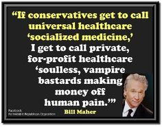good Bill Maher quote : - Democratic Underground More