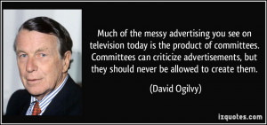 ... criticize advertisements, but they should never be allowed to create