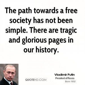 The path towards a free society has not been simple. There are tragic ...