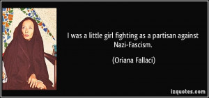 More Oriana Fallaci Quotes