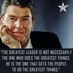 President Ronald Reagan... on great leaders. More