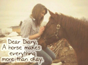 Dear Diary, A Horse Makes Everything More Then Okay. # Country Life ...