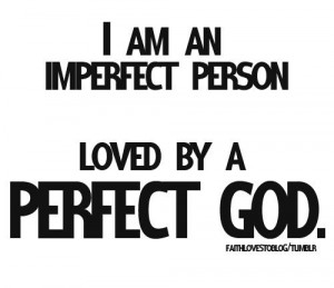 Imperfect Person Loved by Perfect God