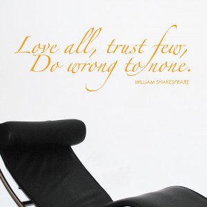 LOVE-ALL-TRUST-FEW-WILLIAM-SHAKESPEARE-Wall-Words-Quotes-Wall-Sticker ...
