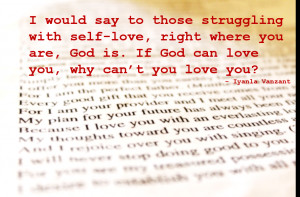 If God Can Love You, Why Can't You Love You?