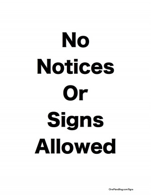 Funny Sign – No Notices or Signs Allowed