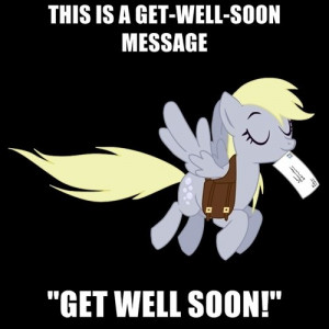 One other technique you can use is to take these get well soon ...