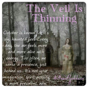 The Veil is Thinning