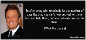 So after being with somebody for any number of days like that, you can ...