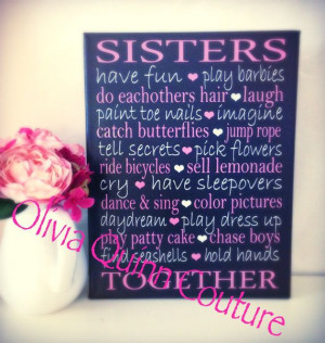 Fun Birthday Gift Sisters Quote Vinyl Canvas by OliviaQuinnCouture