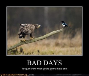 bad day